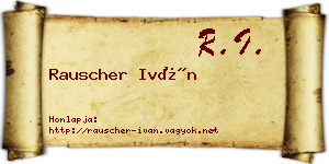 Rauscher Iván névjegykártya